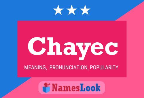 Póster del nombre Chayec