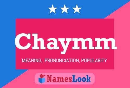 Póster del nombre Chaymm