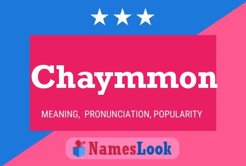 Póster del nombre Chaymmon