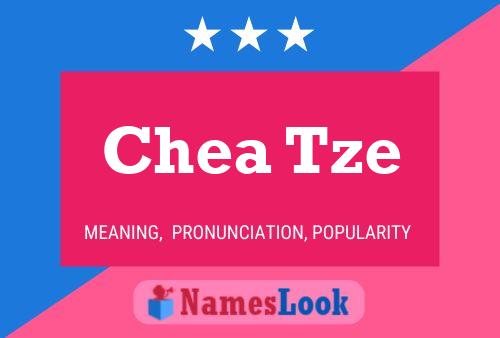 Póster del nombre Chea Tze