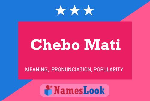 Póster del nombre Chebo Mati