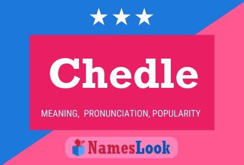 Póster del nombre Chedle