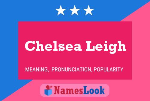 Póster del nombre Chelsea Leigh