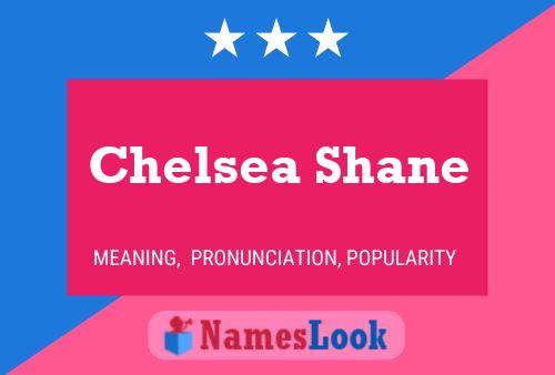 Póster del nombre Chelsea Shane