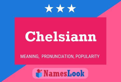 Póster del nombre Chelsiann