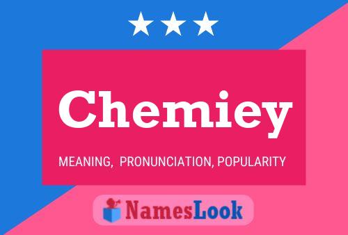 Póster del nombre Chemiey