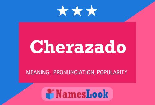 Póster del nombre Cherazado