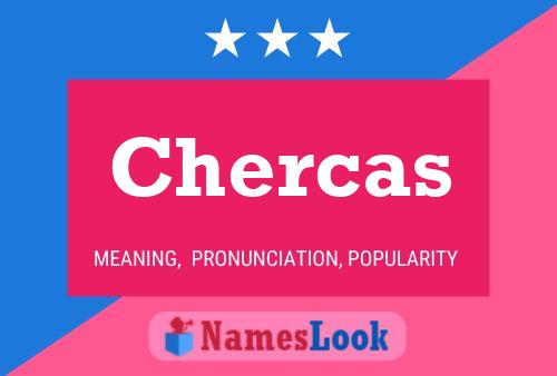 Póster del nombre Chercas