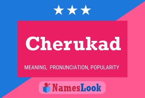 Póster del nombre Cherukad