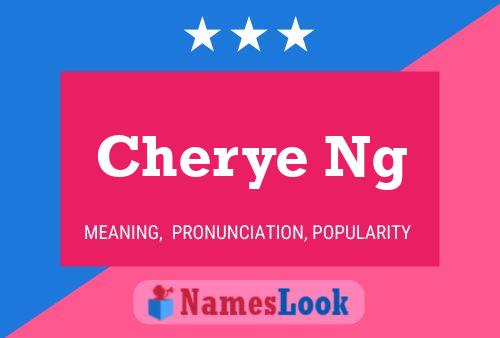 Póster del nombre Cherye Ng