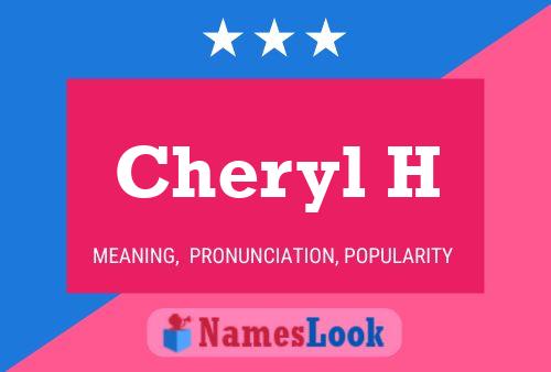 Póster del nombre Cheryl H