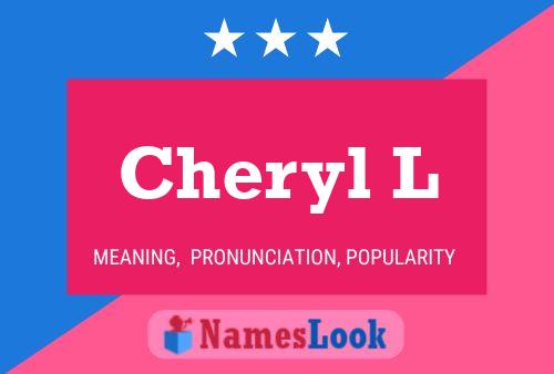 Póster del nombre Cheryl L