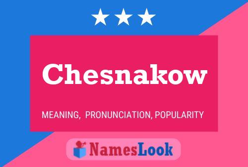 Póster del nombre Chesnakow