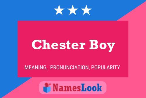 Póster del nombre Chester Boy