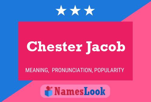 Póster del nombre Chester Jacob