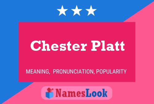 Póster del nombre Chester Platt