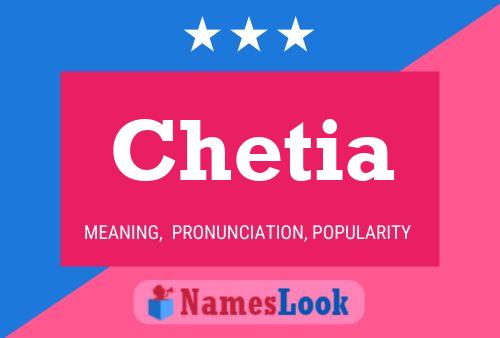 Póster del nombre Chetia