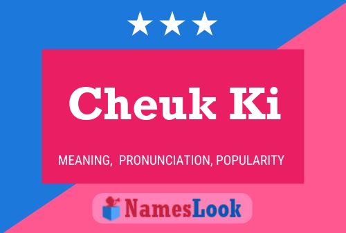 Póster del nombre Cheuk Ki