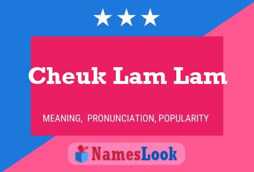 Póster del nombre Cheuk Lam Lam