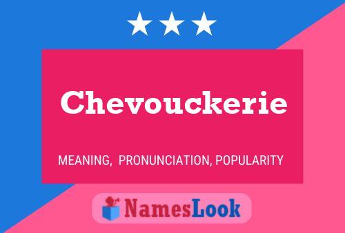 Póster del nombre Chevouckerie