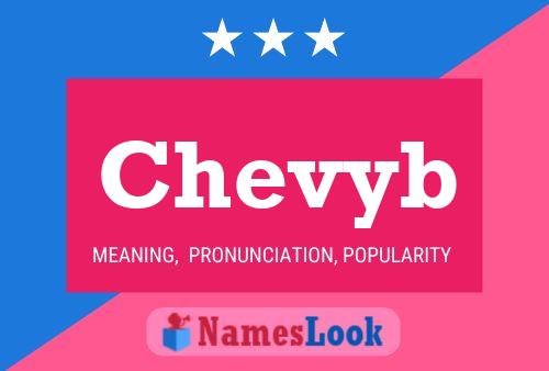 Póster del nombre Chevyb