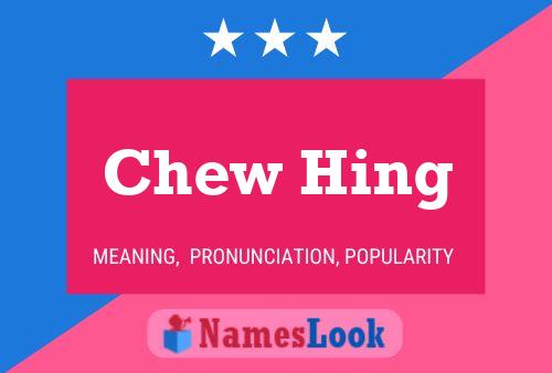 Póster del nombre Chew Hing