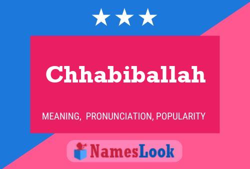 Póster del nombre Chhabiballah