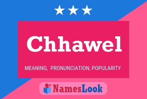 Póster del nombre Chhawel