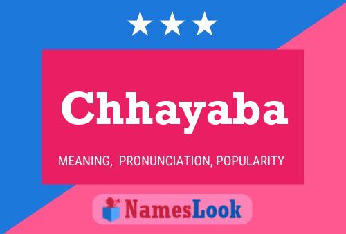 Póster del nombre Chhayaba