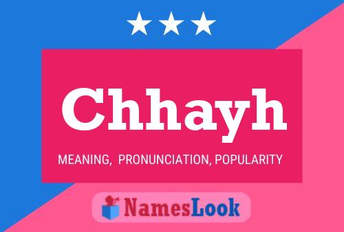 Póster del nombre Chhayh