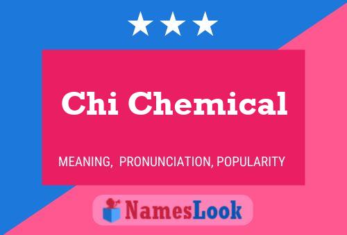 Póster del nombre Chi Chemical