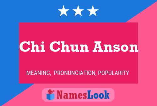 Póster del nombre Chi Chun Anson