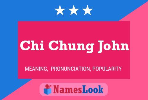 Póster del nombre Chi Chung John