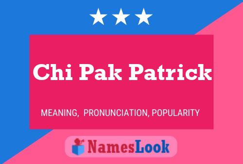 Póster del nombre Chi Pak Patrick