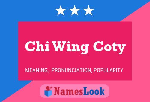 Póster del nombre Chi Wing Coty