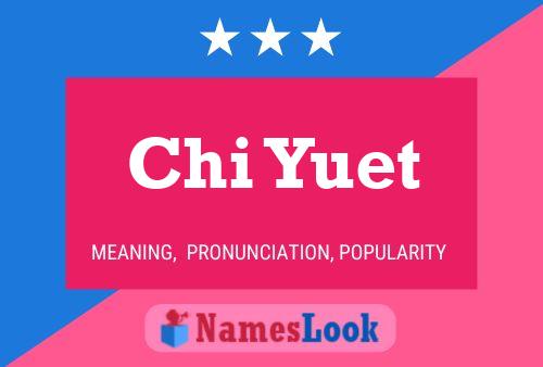 Póster del nombre Chi Yuet