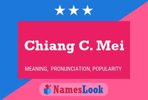 Póster del nombre Chiang C. Mei