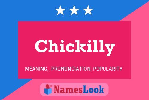 Póster del nombre Chickilly