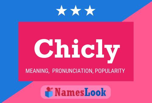 Póster del nombre Chicly