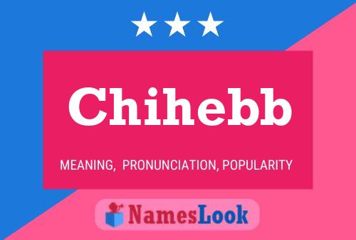 Póster del nombre Chihebb