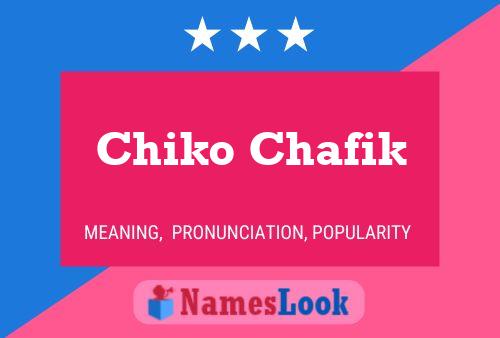 Póster del nombre Chiko Chafik