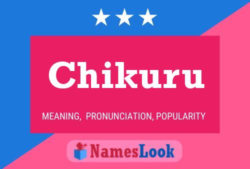 Póster del nombre Chikuru