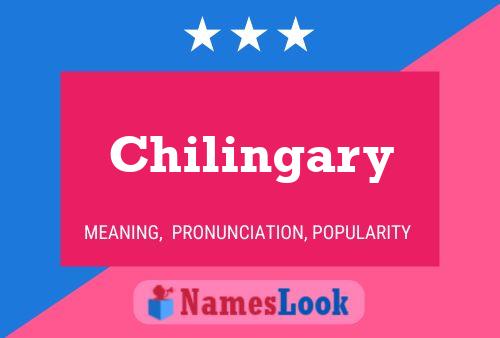 Póster del nombre Chilingary