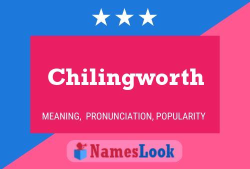 Póster del nombre Chilingworth