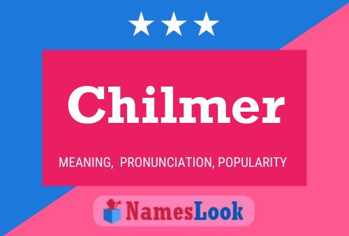 Póster del nombre Chilmer