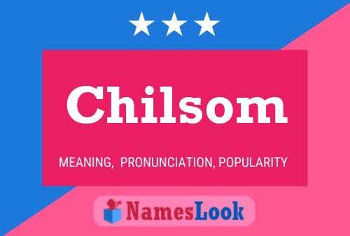 Póster del nombre Chilsom