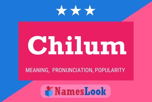 Póster del nombre Chilum