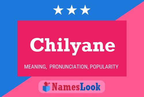 Póster del nombre Chilyane