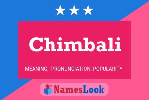 Póster del nombre Chimbali