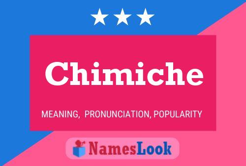 Póster del nombre Chimiche